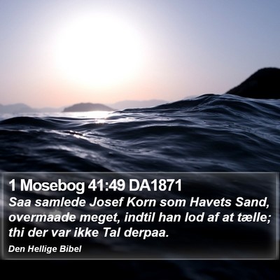 1 Mosebog 41:49 DA1871 Bible Verse Image