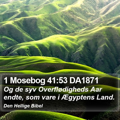 1 Mosebog 41:53 DA1871 Bible Verse Image