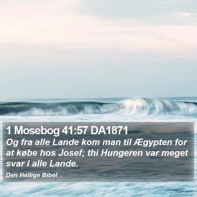 1 Mosebog 41:57 DA1871 Bible Verse Image