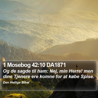 1 Mosebog 42:10 DA1871 Bible Verse Image