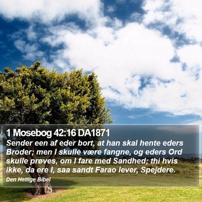 1 Mosebog 42:16 DA1871 Bible Verse Image