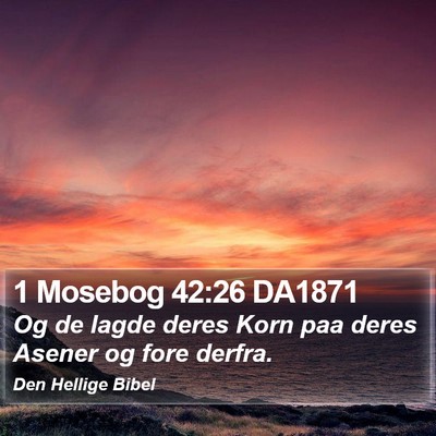 1 Mosebog 42:26 DA1871 Bible Verse Image