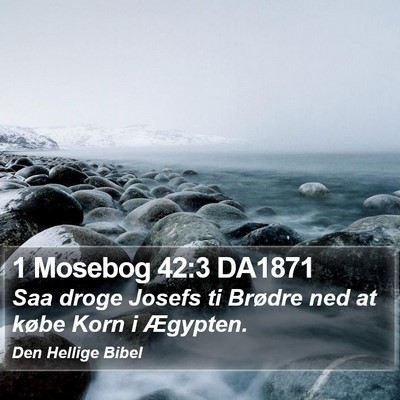 1 Mosebog 42:3 DA1871 Bible Verse Image