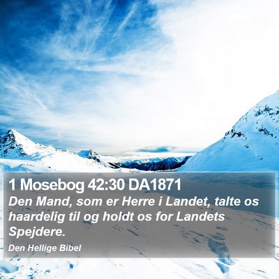 1 Mosebog 42:30 DA1871 Bible Verse Image