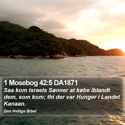 1 Mosebog 42:5 DA1871 Bible Verse Image