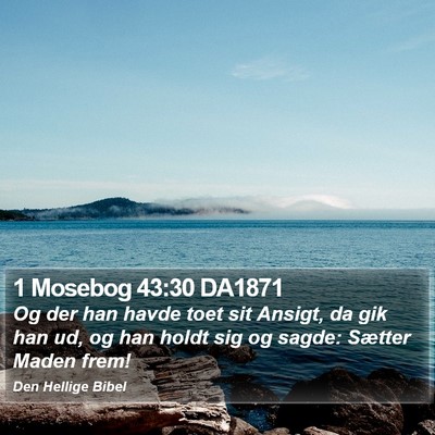 1 Mosebog 43:30 DA1871 Bible Verse Image