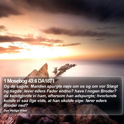 1 Mosebog 43:6 DA1871 Bible Verse Image