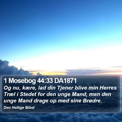 1 Mosebog 44:33 DA1871 Bible Verse Image