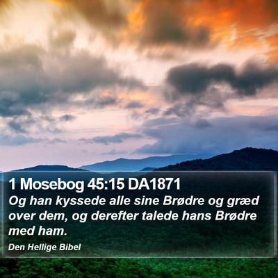1 Mosebog 45:15 DA1871 Bible Verse Image