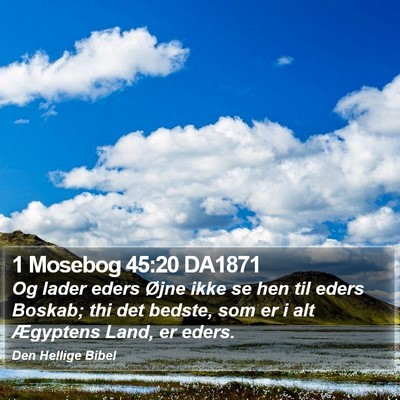 1 Mosebog 45:20 DA1871 Bible Verse Image