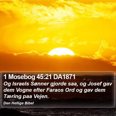 1 Mosebog 45:21 DA1871 Bible Verse Image