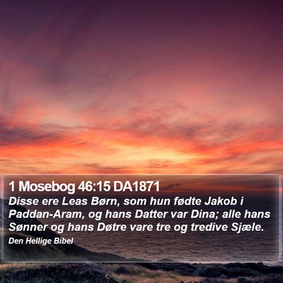 1 Mosebog 46:15 DA1871 Bible Verse Image