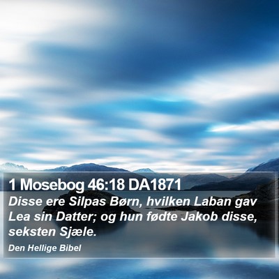 1 Mosebog 46:18 DA1871 Bible Verse Image