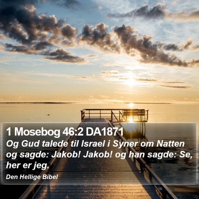 1 Mosebog 46:2 DA1871 Bible Verse Image