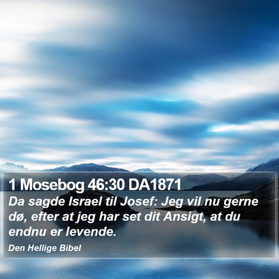 1 Mosebog 46:30 DA1871 Bible Verse Image