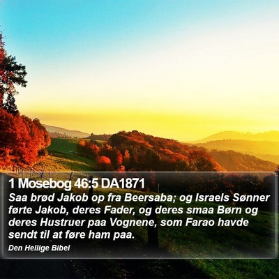 1 Mosebog 46:5 DA1871 Bible Verse Image
