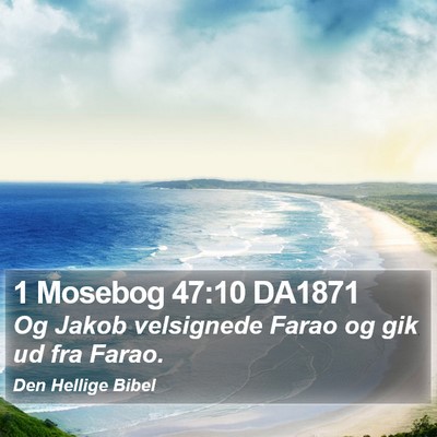 1 Mosebog 47:10 DA1871 Bible Verse Image