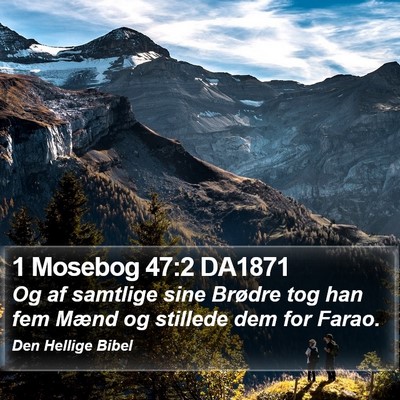 1 Mosebog 47:2 DA1871 Bible Verse Image
