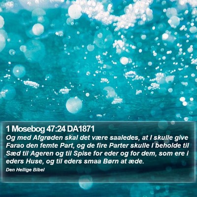 1 Mosebog 47:24 DA1871 Bible Verse Image