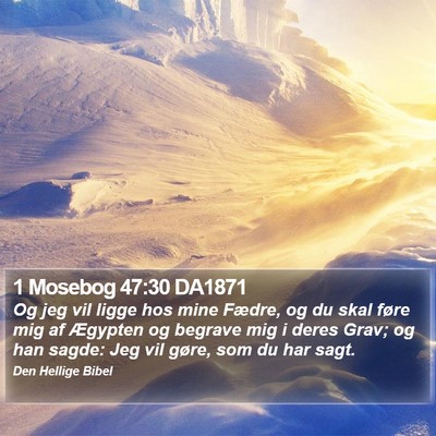 1 Mosebog 47:30 DA1871 Bible Verse Image