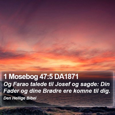 1 Mosebog 47:5 DA1871 Bible Verse Image
