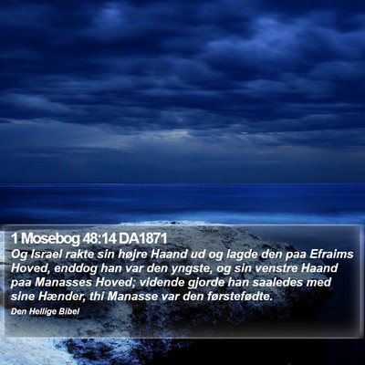 1 Mosebog 48:14 DA1871 Bible Verse Image