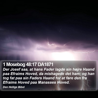 1 Mosebog 48:17 DA1871 Bible Verse Image