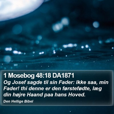 1 Mosebog 48:18 DA1871 Bible Verse Image