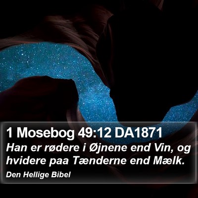 1 Mosebog 49:12 DA1871 Bible Verse Image