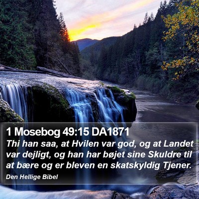 1 Mosebog 49:15 DA1871 Bible Verse Image