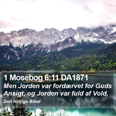 1 Mosebog 6:11 DA1871 Bible Verse Image