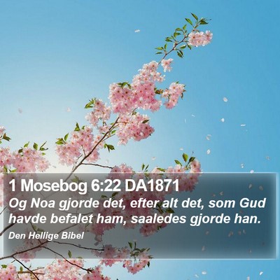 1 Mosebog 6:22 DA1871 Bible Verse Image
