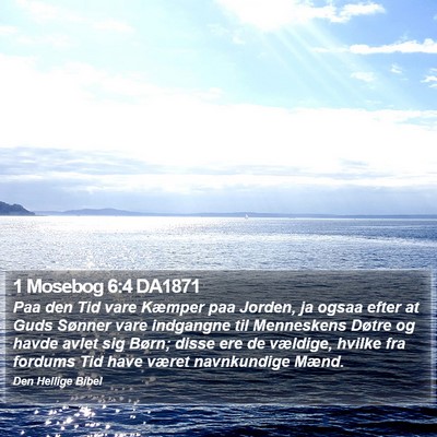 1 Mosebog 6:4 DA1871 Bible Verse Image