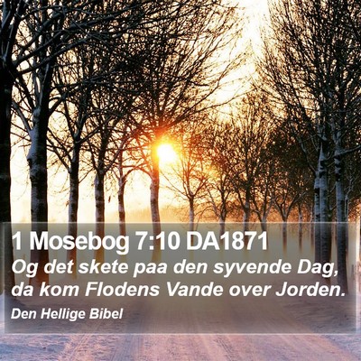 1 Mosebog 7:10 DA1871 Bible Verse Image