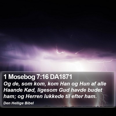 1 Mosebog 7:16 DA1871 Bible Verse Image