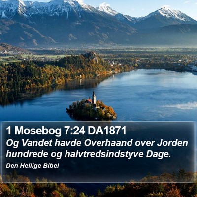 1 Mosebog 7:24 DA1871 Bible Verse Image