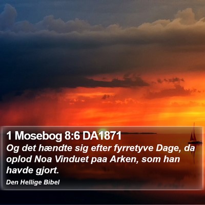 1 Mosebog 8:6 DA1871 Bible Verse Image