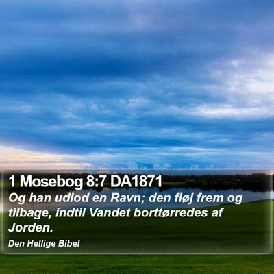 1 Mosebog 8:7 DA1871 Bible Verse Image