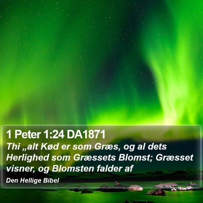 1 Peter 1:24 DA1871 Bible Verse Image