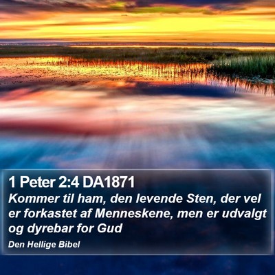 1 Peter 2:4 DA1871 Bible Verse Image
