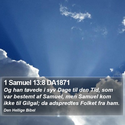 1 Samuel 13:8 DA1871 Bible Verse Image