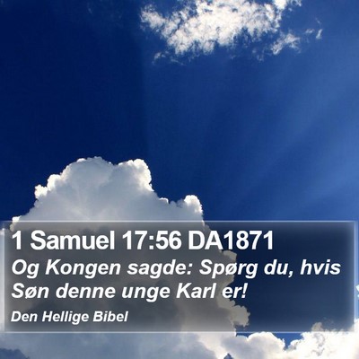 1 Samuel 17:56 DA1871 Bible Verse Image