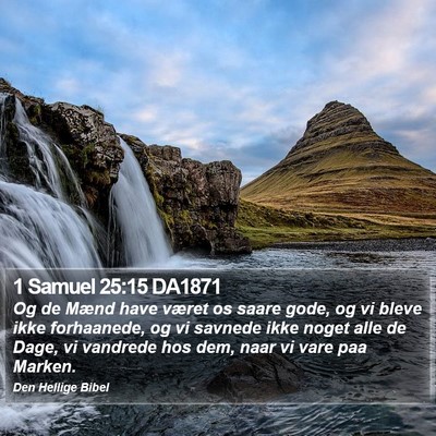1 Samuel 25:15 DA1871 Bible Verse Image