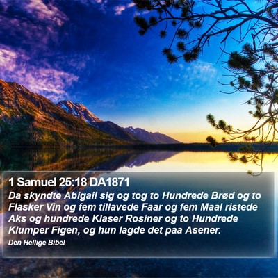 1 Samuel 25:18 DA1871 Bible Verse Image