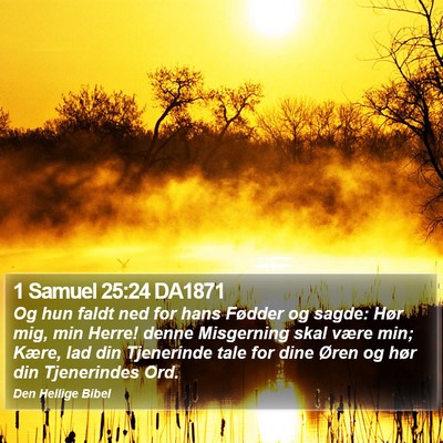1 Samuel 25:24 DA1871 Bible Verse Image