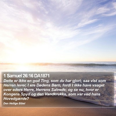 1 Samuel 26:16 DA1871 Bible Verse Image