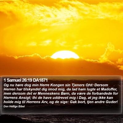 1 Samuel 26:19 DA1871 Bible Verse Image