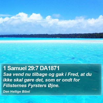 1 Samuel 29:7 DA1871 Bible Verse Image