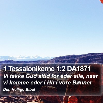1 Tessalonikerne 1:2 DA1871 Bible Verse Image
