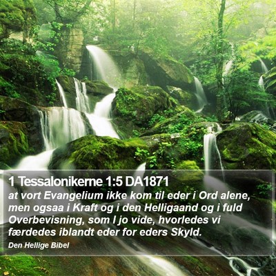 1 Tessalonikerne 1:5 DA1871 Bible Verse Image